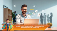 Strategi-Bisnis-Rumahan-untuk-Pemula-yang-Ingin-Menghasilkan-Cuan-Setiap-Hari